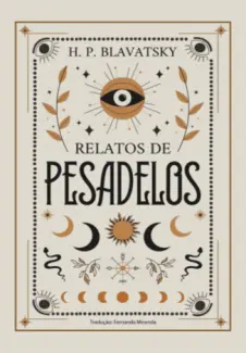 Relatos de pesadelos - H. P. Blavatsky