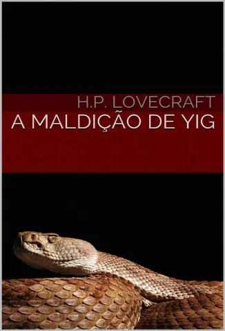 A Maldição de Yig - H. P. Lovecraft