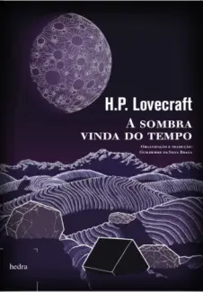A Sombra Vinda do Tempo - H. P. Lovecraft