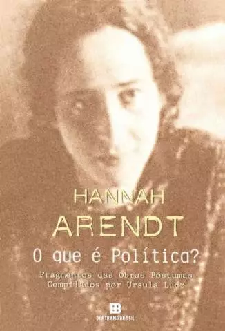O que é Política  -  Hannah Arendt