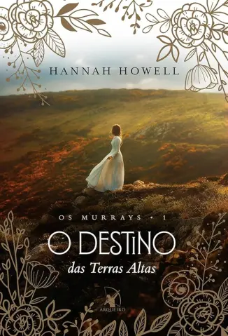 O Destino das Terras Altas - Os Murrays Vol. 1 - Hannah Howell