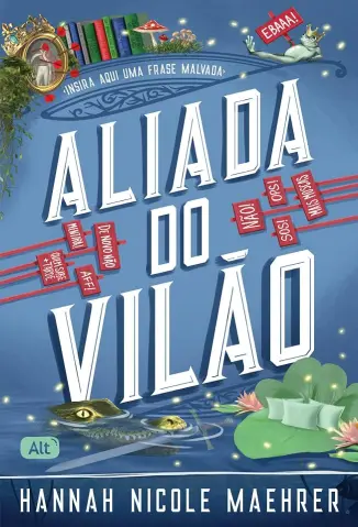 Aliada do Vilão - Hannah Nicole Maehrer