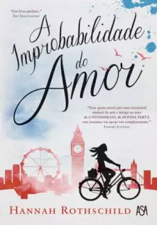 A Improbabilidade do Amor  -  Hannah Roth