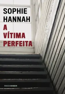 A Vítima Perfeita - Hannah Sophie