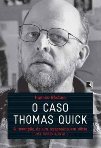 O Caso Thomas Quick  -  Hannes Rastam