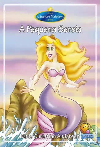 A Pequena Sereia - Hans Christian Andersen