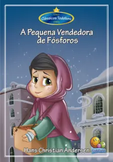 A Pequena Vendedora de Fósforos - Hans Christian Andersen