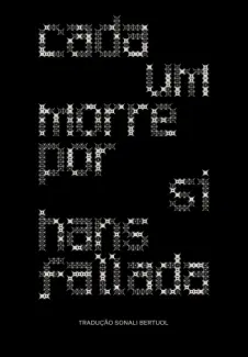 Cada um Morre por Si - Hans Fallada