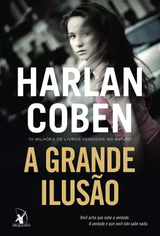 A Grande Ilusão  -  Harlan Coben