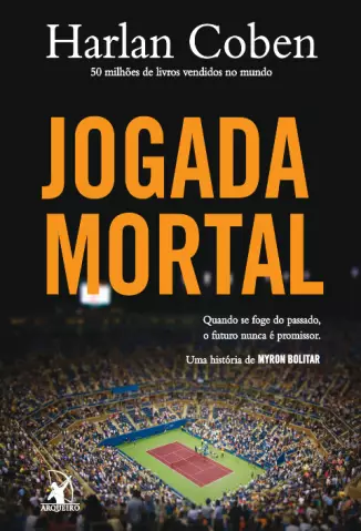  Jogada Mortal  -  Myron Bolitar   - Vol.  2  -  Harlan Coben