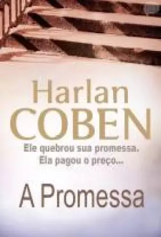 A Promessa  -  Mickey Bolitar  - Vol.  8  -  Harlan Coben