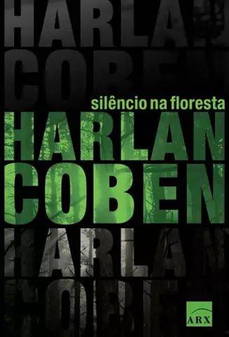 Silêncio na Floresta  -  Harlan Coben