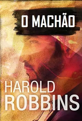 O Machão  -  Harold Robbins