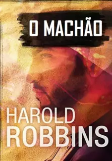 O Machão  -  Harold Robbins