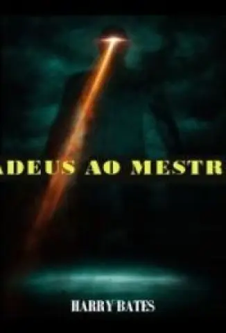 Adeus ao Mestre - Harry Bates