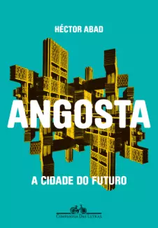 Angosta  -  Héctor Abad