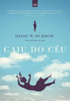 Caiu do Ceu - Heidi W. Durrouw