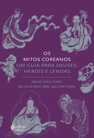 Os Mitos Coreanos - Heinz Insu Fenkl