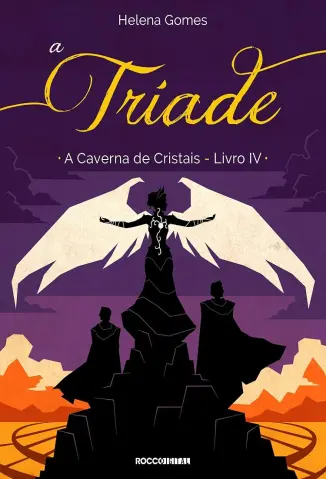 A Tríade - A Caverna de Cristais Vol. 4 - Helena Gomes