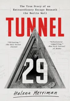 Túnel 29 - Helena Merriman