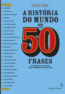 A História do Mundo em 50 Frases  -  Helge Hesse