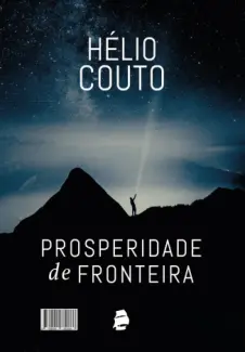 Prosperidade de Fronteira - Helio Couto