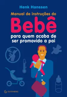 Manual de instruções do bebê - Henk Hanssen