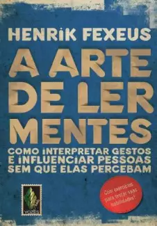 A Arte de Ler Mentes  -  Henrik Fexeus