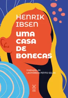 Uma Casa de Bonecas - Henrik Ibsen