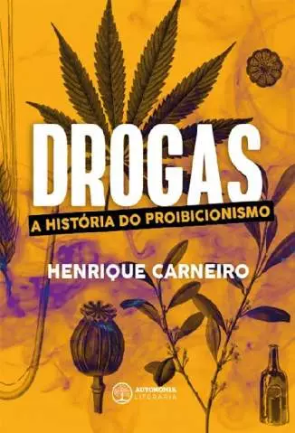 Drogas  -  Henrique Carneiro