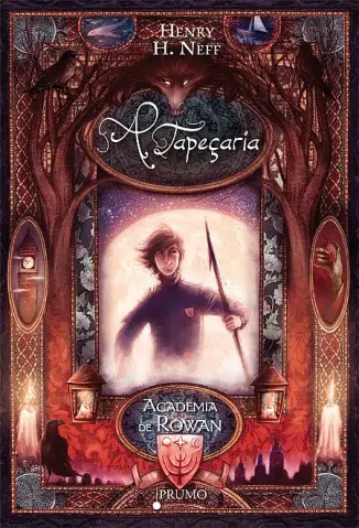 A Academia de Rowan - A Tapeçaria Vol. 1 - Henry H. Neff