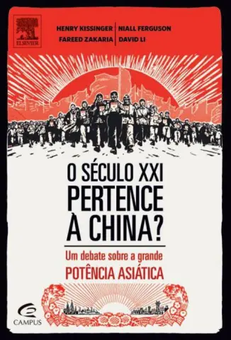 O Século XXI Pertence a China - Henry Kissinger