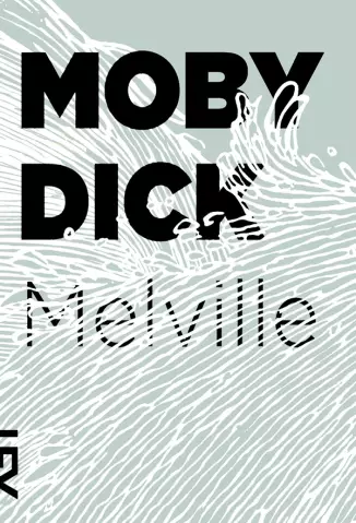 Moby Dick  -  Herman Melville