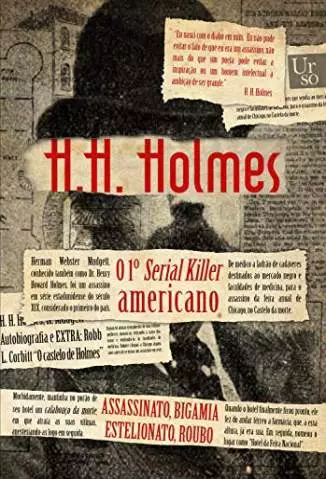 H. H. Holmes  -  Herman Webster Mudgett