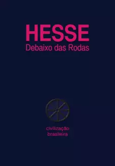Debaixo das Rodas - Hermann Hesse