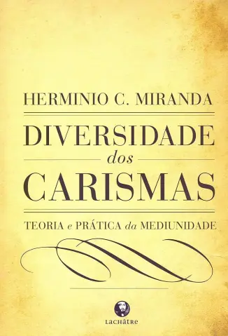 Diversidade dos Carismas - Herminio Correa de miranda