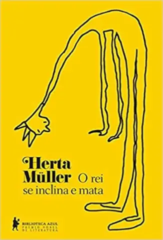 O rei se Inclina e mata - Herta Muller