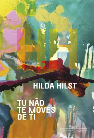 Tu Não Te Moves De Ti - Hilda Hilst
