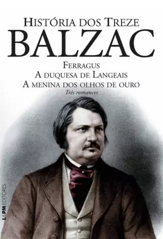 História dos Treze - Honoré de Balzac