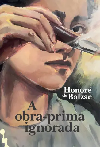 A Obra-prima Ignorada - Honoré de Balzac
