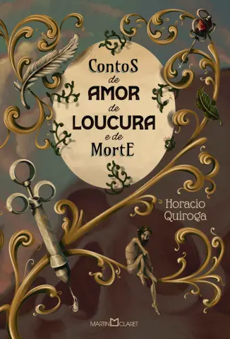 Contos de Amor de Loucura e de Morte - Horacio Quiroga