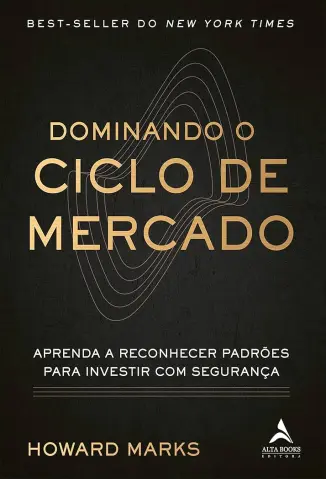 Dominando O Ciclo de Mercado - Howard Marks