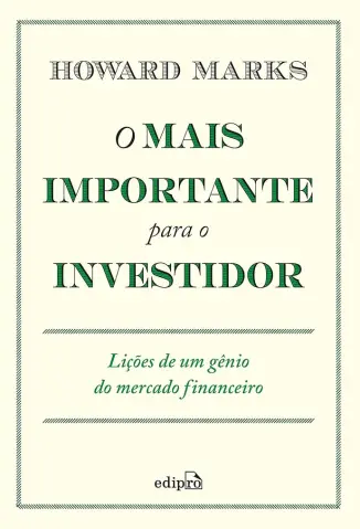 O Mais Importante Para O Investidor - Howard Marks