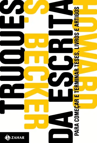 Truques da Escrita - Howard S. Becker