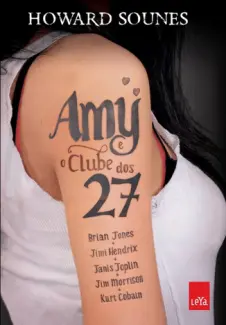 Amy e o Clube dos 27 - Howard Sounes