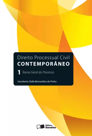 Direito Processual Civil Contemporâneo  Vol 1  -  Humberto Dalla Bernardina de Pinho