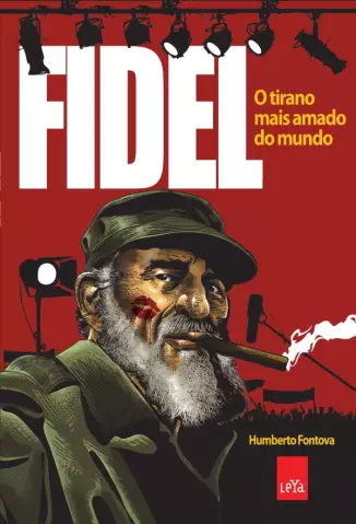 Fidel  -   o Tirano Mais Amado do Mundo  -  Humberto Fontova
