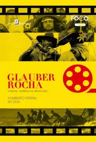 Glauber Rocha: Cinema, Estetica e Revolução  -  Humberto Pereira da Silva