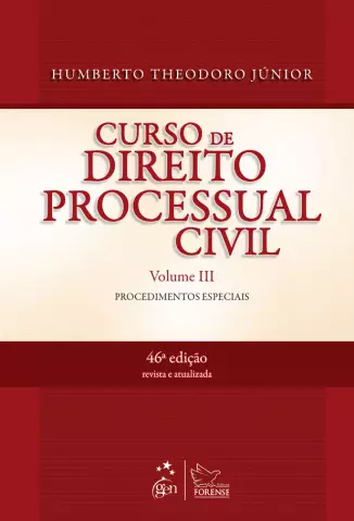 Curso de Direito Processual Civil  Vol III     -  Humberto Theodoro Jr.     