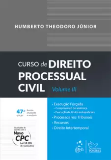 Curso de Direito Processual Civil Vol 03  -  Humberto Theodoro Jr